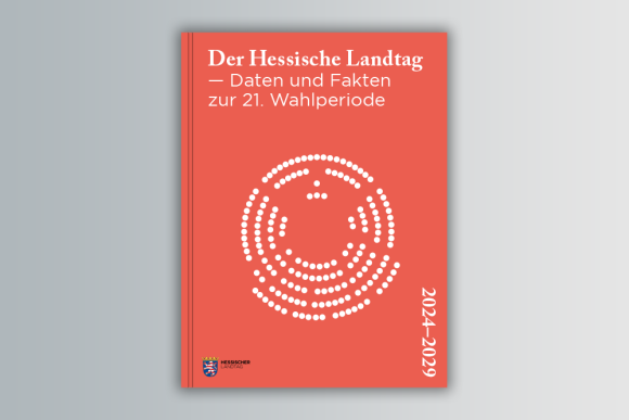 Der Hessische Landtag – Daten und Fakten zur 21. Wahlperiode