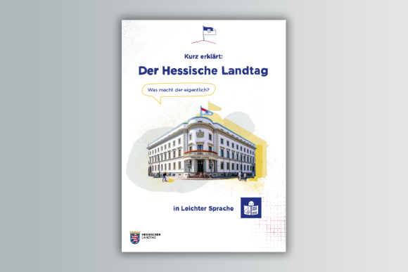 Kurz erklärt: Der Hessische Landtag in Leichter Sprache
